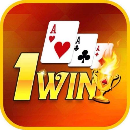 1Win – Tải 1Win iOS, Android, APK – Game đổi thưởng 1Win